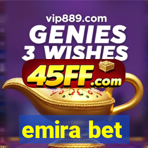emira bet